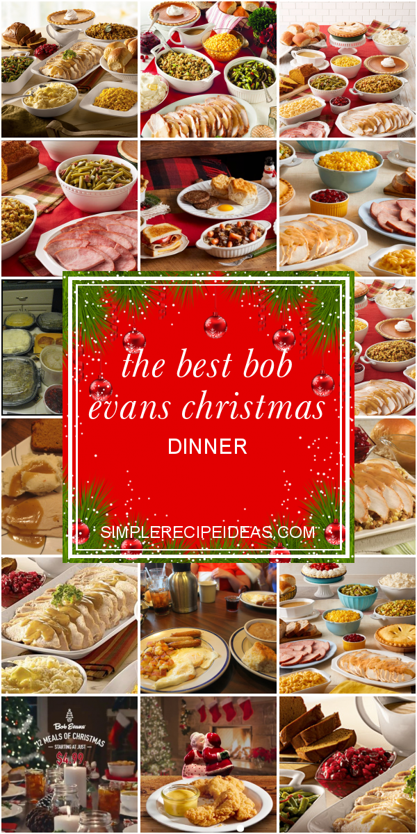 The Best Bob Evans Christmas Dinner Best Recipes Ever